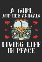 A girl and her animal living life in peace: A girl And Her Animals Living Life In Peace Notebook, Journal for Writing, Size 6" x 9", 100 Pages 1711073164 Book Cover
