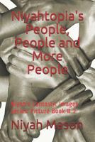 Niyahtopia's People, People and More People: Picture Book # 2 1723933791 Book Cover