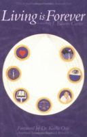 Living Is Forever 1878901427 Book Cover