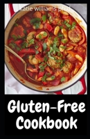 Gluten-Free Cookbook: Delicious Fast and Fuss-Free Recipes for Busy People on a Gluten-Free Diet B08YQR618S Book Cover