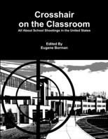 Crosshair on the Classroom 1329614054 Book Cover