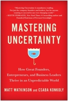 Mastering Uncertainty 1637743629 Book Cover