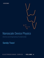 Nanoscale Device Physics: Science and Engineering Fundamentals 0198759878 Book Cover