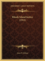 Rhode Island Justice (1912) 1240117752 Book Cover