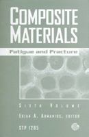 Composite Materials: Fatigue and Fracture (Astm Special Technical Publication// Stp) 0803124112 Book Cover