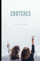 Crutches 1482700174 Book Cover