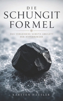 Die Schungit-Formel: Das vergessene Schutz-Amulett der Hyperboräer B0H8Z6RTSR Book Cover