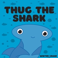 Thug The Shark 1763666905 Book Cover