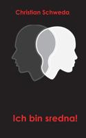 Ich bin sredna! 3732230813 Book Cover