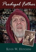 Prodigal Father 1545631786 Book Cover