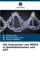 IHC-Expression von MDM2 in Ameloblastomen und AOT 6207145380 Book Cover