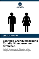 Sanitäre Grundversorgung für alle Slumbewohner erreichen 620332664X Book Cover