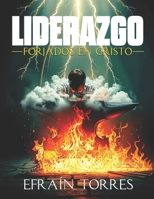 Liderazgo Forjados en Cristo B0GK9454SR Book Cover