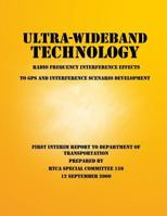 Ultra-Wideband Technology Radio Frequency Interference Effects to GPS and Interference Scenario Development 1499196687 Book Cover