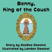 Benny, King of the Couch 1940395410 Book Cover