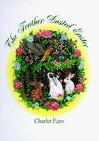 The Feather-Dusted Easter 0965522202 Book Cover
