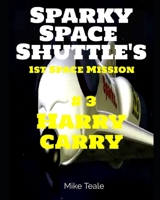 Harry Carry: Will Sparkx Commit? B08SV3YGJ7 Book Cover
