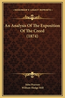 An Analysis of the Exposition of the Creed 1437477739 Book Cover