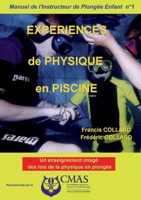 Manuel de l'Instructeur de Plongée Enfant - Vol.1: EXPERIENCES de PHYSIQUE en PISCINE 2322157325 Book Cover