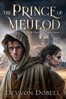 The Prince of Meulod B0CCCX69DS Book Cover