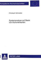 Systemanalyse auf Basis von Kohonenkarten: Dargesstellt am Beispiel eines Kapitalmarktmodells (European university studies. Series V, Economics and management) 3631335229 Book Cover