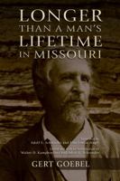 Longer Than a Man's Lifetime in Missouri 0981693970 Book Cover