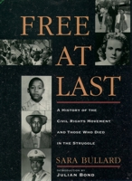 Free At Last: A History of the Civil Rights Movement and Those Who Died in the Struggle 0195094506 Book Cover