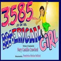 3,585 Miles to Be an American Girl 099939780X Book Cover