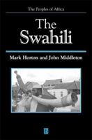 The Swahili: The Social Landscape of a Mercantile Society 063118919X Book Cover