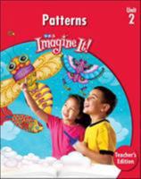 Imagine It: Patterns, Unit 2, Grade K, Teacher's Edition 0076164535 Book Cover