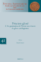 Priscien Glose: L'Ars Grammatica de Priscien Vue a Travers Les Gloses Carolingiennes 2503560989 Book Cover