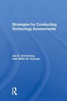 Strategies for conducting technology assessments (Westview special studies in science, technology, and public policy) 0367304376 Book Cover