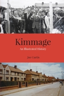 Kimmage: An Illustrated History 1913934322 Book Cover