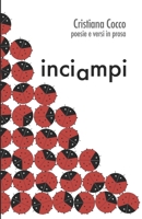 INCIAMPI: Poesie e Versi in Prosa di Cristiana Cocco B0FSS19XVQ Book Cover
