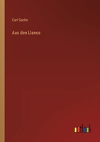 Aus den Llanos 3368605364 Book Cover