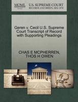 Geren v. Cecil U.S. Supreme Court Transcript of Record with Supporting Pleadings 1270122878 Book Cover