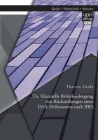 Die Bilanzielle Berücksichtigung von Rückstellungen eines DAX-30-Konzerns nach IFRS 3954853574 Book Cover