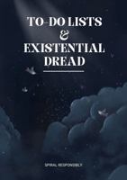To-Do Lists & Existential Dread: Spiral Responsibly B0GCMVLNB7 Book Cover