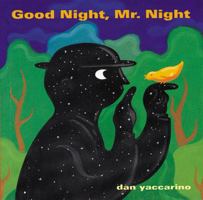 Good Night, Mr. Night 0152163867 Book Cover