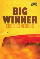 Big Winner (Unnerving Crime) 1997532042 Book Cover