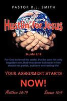 Hustlin' for Jesus 1450026370 Book Cover