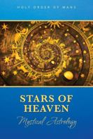 Stars of Heaven: Mystical Astrology B0CMZH66Q9 Book Cover