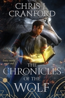 The Chronicles of the Wolf 1961138220 Book Cover
