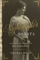 The Nightingale's Sonata: The Musical Odyssey of Lea Luboshutz 1643130676 Book Cover