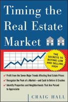 Timing the Real Estate Market : How to Buy Low and Sell High in Real Estate 0071421955 Book Cover
