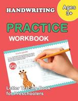 Letter Tracing Book for Preschoolers: Trace Letters Of The Alphabet and Number: Preschool Practice Handwriting Workbook: Pre K, Kindergarten and Kids Ages 3-5 Reading And Writing 1987423623 Book Cover