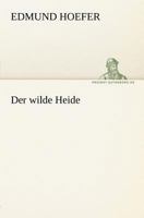 Der Wilde Heide 3842406037 Book Cover