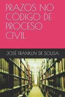 PRAZOS NO CÓDIGO DE PROCESO CIVIL (Portuguese Edition) B08928JCZ2 Book Cover