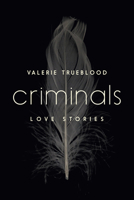 Criminals: Love Stories 161902618X Book Cover