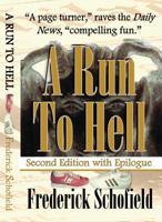 A Run to Hell : Second Edition with Epilogue 1734702478 Book Cover